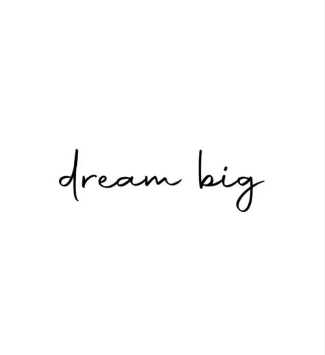 Dream Big Tattoo Ideas, Dream Big Tattoo, Dreamer Tattoo, Old English Tattoo, French Tattoo, Time Tattoos, Dream Tattoos, Piercing Tattoo, Big Tattoo