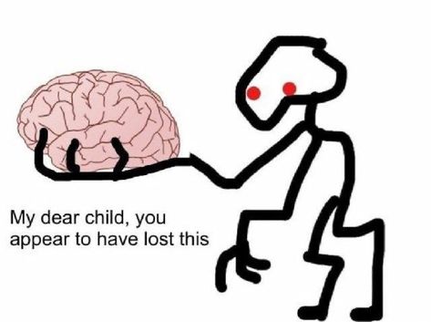 Brain, The Story, Lost, Human, Memes, Funny