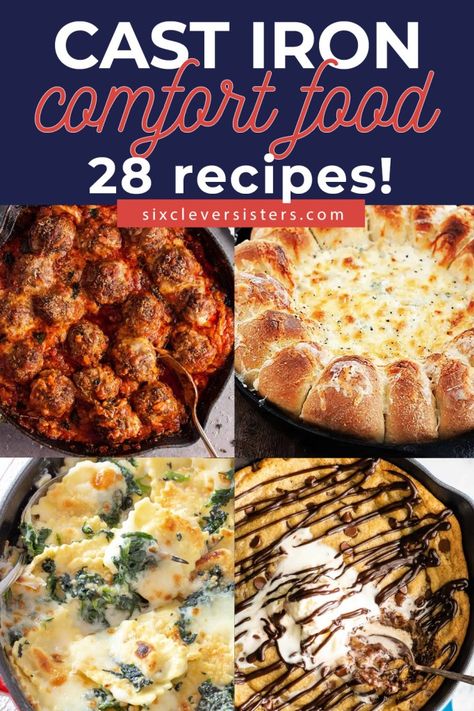 28 Comfort Dishes cooked in your cast iron - head to the Six Clever Sisters website to browse them! Cast Iron Comfort Food Recipes | Cast Iron Skillet Comfort Food | Cast Iron Recipes for Dinner | Cast Iron Recipes Dessert #castiron #dinner #skillet #recipe #recipeoftheday Fall Cast Iron Skillet Recipes, Cast Iron Mexican Recipes, Cast Iron Pasta Recipes, Cast Iron Dishes, Skillet Bread Cast Iron, Cast Iron Dinner Recipes, Cast Iron Casserole Recipes, Recipes Cast Iron Skillet, Cast Iron Recipes Dinner