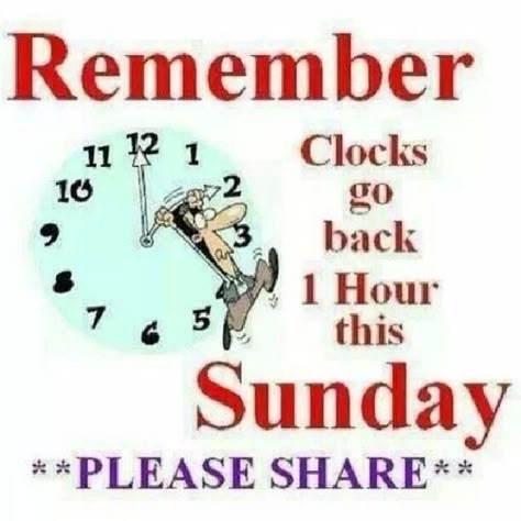 Don’t forget my friends – tonight is the night.  Well actually it’s around 2AM but that’s just a technicality.  Run your clocks back ONE hour for that extra time of sleep.  … Daylight Savings Fall Back, Fall Back Time Change, Daylight Savings Time Spring, Fall Back Time, Spring Forward Fall Back, Clocks Fall Back, Clocks Go Back, Clocks Back, Daylight Savings