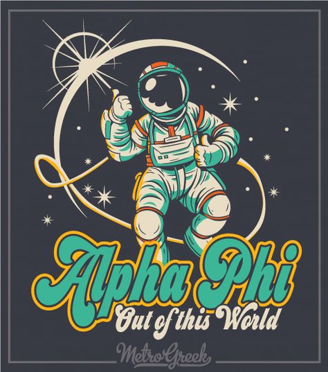 Rush Poster, Sorority Themes, Recruitment Themes, Rush Shirts, Sorority Shirt Designs, Outer Space Theme, Bid Day Shirts, Sorority Bid Day, Greek Shirts