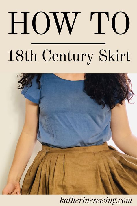 18th Century Sewing Patterns, Hobbit Skirt Pattern, Diy Petticoat Pattern, Katherine Sewing, No Zipper Skirt, 18th Century British Fashion, Pioneer Skirt Pattern, Sewing Historical Clothing, Sew Gathered Skirt