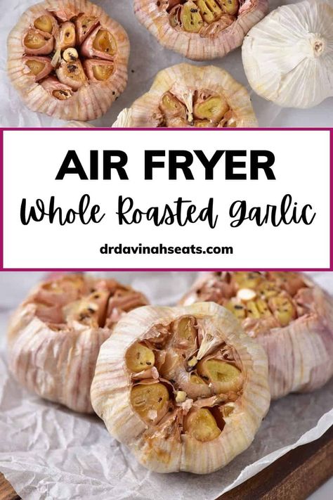 Air Fryer Roasted Garlic Recipe [+VIDEO] - Dr. Davinah's Eats Roast Garlic Bulb, Whole Roasted Garlic, Air Fryer Roasted Garlic, Roast Whole Garlic, Roasted Garlic Recipe, Lemon Garlic Butter Sauce, Roast Garlic, Garlic Recipe, Garlic Herb Butter