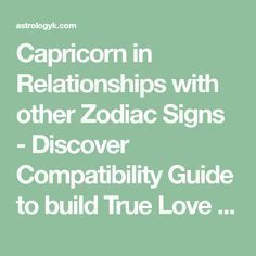 Capricorn Men In Love, Love Compatibility Test, Capricorn Love Compatibility, Capricorn Relationships, Horoscope Signs Compatibility, Capricorn Compatibility, Horoscope Relationships, Pisces And Capricorn, Finding Love Quotes