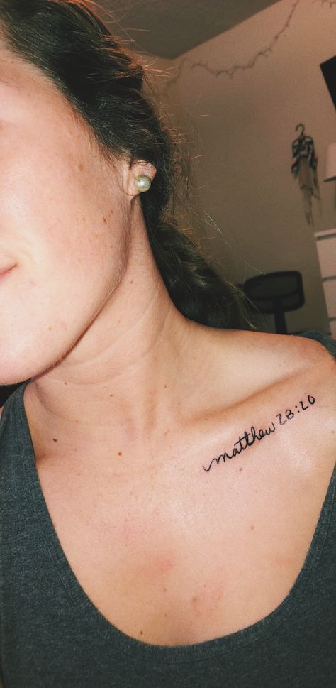 Collar bone tattoo, Matthew 28:20 Let Them Collar Bone Tattoo, Still I Rise Collar Bone Tattoo, Collar Bone Women Tattoo Ideas, Color Bone Tattoos For Women Quotes, Faith Collar Bone Tattoo, Tattoo Ideas On Collar Bone For Women, Collet Bone Tattoo Women, Collar Bone Tattoo Writing, Christian Collar Bone Tattoo