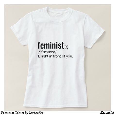 Feminist T Shirts, Feminist Outfits, Feminist Merch, Kickass Women, Feminist Tshirt, Shirt Sayings, Funny Dog Shirts, Shirt Sublimation, Feminist Gift