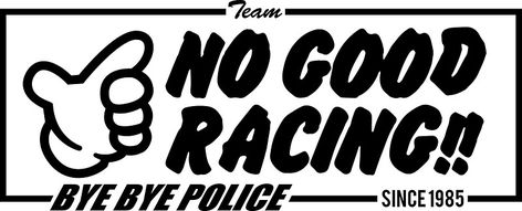 No Good Racing Logo, Drift Stickers, No Good Racing, Jdm Logo, Motocross Logo, Fox Racing Logo, Clothes Labels, Auto Sticker, Trendy Art Prints