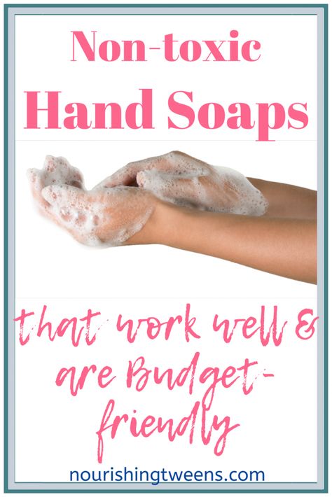 The Best Non-Toxic Hand Soaps - Nourishing Tweens Non Toxic Hand Soap, Natural Cleaners Diy, Hand Soap Recipe, Diy Hand Soap, Nontoxic Cleaning, Toxic Cleaning Products, Hand Soaps, Natural Cleaners, Liquid Hand Soap