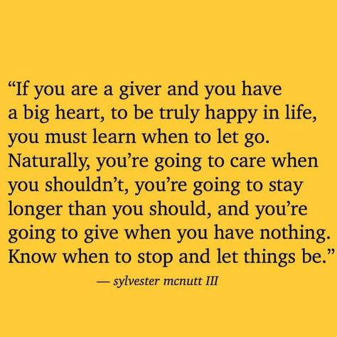 Good Vibes, Love & Healing on Instagram: “You’re a giver. I’m a giver. We both have big hearts. If you’re a giver like me comment “giver” below so I can see you and then come back…” Big Heart Quotes, Back Quotes, When To Let Go, Big Hearts, The Giver, Love Me Quotes, Quotes And Notes, Re A, Heart Quotes