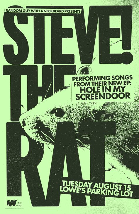 Fake gig poster about a real rat named Steve I met in a parking lot Gig Poster Illustration, Rat Graphic Design, How To Design A Poster, Text Based Design, Xerox Poster, Band Posters Aesthetic, Animal Poster Design, Illustrative Poster, Punk Poster Design