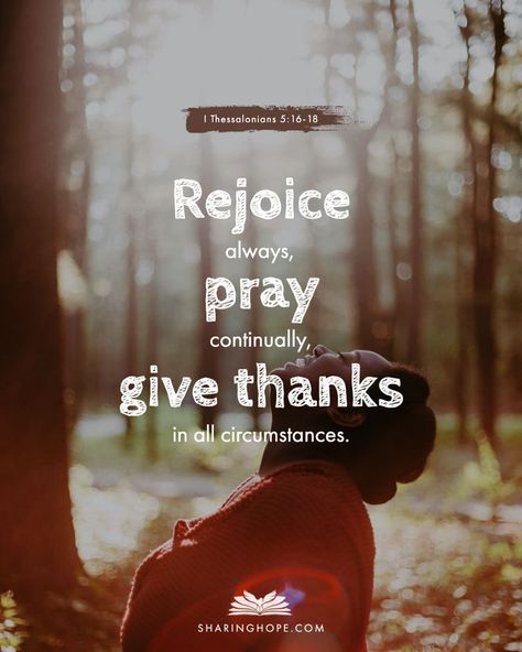 Give Thanks In All Circumstances, Always Pray, 1 Thessalonians 5 16, Treasures In Heaven, Pray Continually, Rejoice Always, 1 Thessalonians, Inspirational Bible Verses, Give Thanks