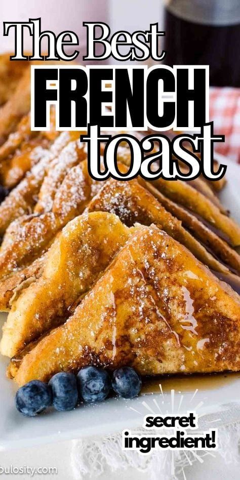 Slices of French toast on a platter with syrup and blueberries. French Toast With Flour, French Toast With Texas Toast Bread, Best Easy French Toast Recipe, Thick French Toast Recipe, French Toast Recipe With Flour, The Best French Toast Recipe, French Toast Recipe Stove Top, Lost Bread Recipe, Best French Toast Recipe Easy