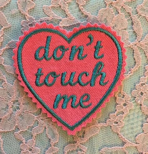 Jacket Patches, Punk Patches, Heart Patch, Cute Patches, Heart Patches, Dont Touch Me, Pink Denim, Cool Patches, Diy Patches