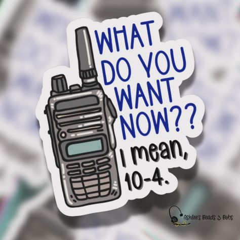 For all the radio users. We get it. #newstickers #ashleesbeadsandbobs #yourcreative911dispatcher #makingthingspeoplelike Ems Humor, Correctional Officer, Nurse Doctor, First Responders, Radio Communication, Paramedic, Waterproof Stickers, Police Officer, Radios