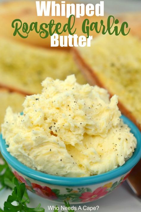 Whipped Garlic Butter, Whipped Garlic, Roasted Garlic Butter, Flavored Butter Recipes, Butter Recipes Homemade, Compound Butter Recipe, Homemade Garlic Butter, Whipped Butter, Flavored Butter