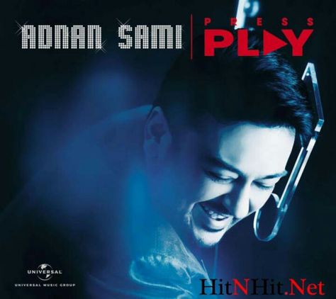 Annan Sami Adnan Sami, Press Play, Universal Music Group, Mp3 Song Download, All Songs, Mp3 Song, Malang, Music Lovers, Song Lyrics