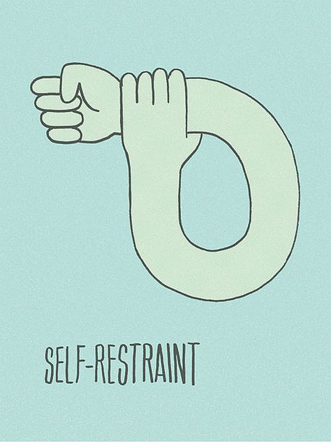 self-restraint The Artist's Way, Unique Quotes, Self Quotes, Simply Beautiful, Graphic Illustration, Anger, Painting & Drawing, Beautiful Design, Okay Gesture