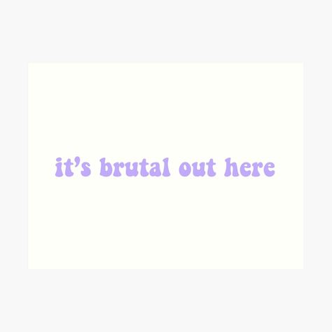 olivia rodrigo it's brutal out here by ShopMaggieRose | Redbubble Bad Idea Right Olivia Rodrigo Lyrics, Brutal Olivia Rodrigo Lyrics, Olivia Rodrigo Shirt, Olivia Rodrigo Lyrics Stickers, Brutal Out Here, Olivia Rodrigo Love Is Embarrassing, Relatable Song Lyrics Olivia Rodrigo, Black Artists, Purple Rain