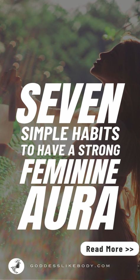 Learn 7 powerful tips to build a strong feminine aura around you. Enhance your presence and energy with these effective techniques. Feminine Personality, Strong Aura, Feminine Aura, Strong Feminine, Feminine Energy, Read More, Aura, Tap, Energy