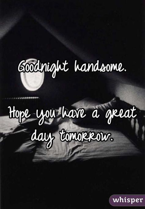 ✿⊱ Good night.. Goodnight Handsome, Power Couple Quotes, Good Night For Him, Good Night Qoutes, Good Night Sweetheart, Good Night I Love You, Funny Flirty Quotes, Love Good Morning Quotes, Good Night Love Quotes