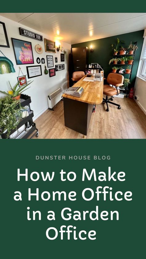 Dunster House Blog - How to Make a Home Office in a Garden Office Garden Office Interior, Office Space Business, Garden Offices, Work Opportunities, Garden Office, Office Interior, Your Own Business, Own Business, The Rise