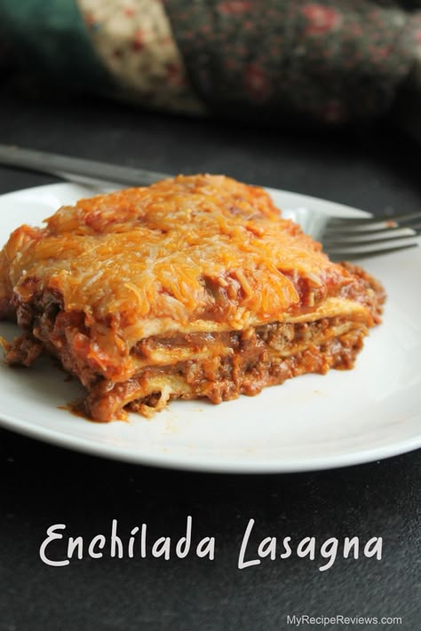 Mexican Lasagna With Flour Tortillas, Enchilada Lasagna With Tortillas, Enchiladas Lasagna, Company Casserole, Chili Lasagna, Tortillas Recipes, Enchilada Lasagna, Hispanic Recipes, Lasagna Casserole