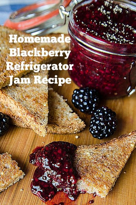 Homemade Blackberry Refrigerator Jam Recipe Blackberry Jam Recipe, Refrigerator Jam, Homemade Blackberry Jam, Blackberry Jam Recipes, Fruit Desert, Morning Toast, Apple Fritter Bread, Berry Jam, Blackberry Jam