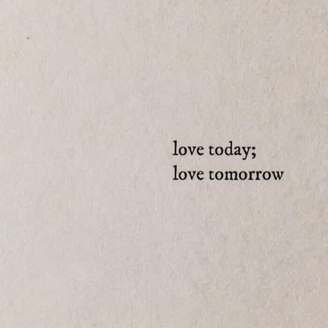 Love Today Love Tomorrow, Until Tomorrow Tattoo, Minimal Drawing Aesthetic, Pinboard Ideas Aesthetic, Tomorrow Aesthetic, Simplicity Aesthetic, Pinboard Ideas, Simplistic Aesthetic, Minimal Drawings