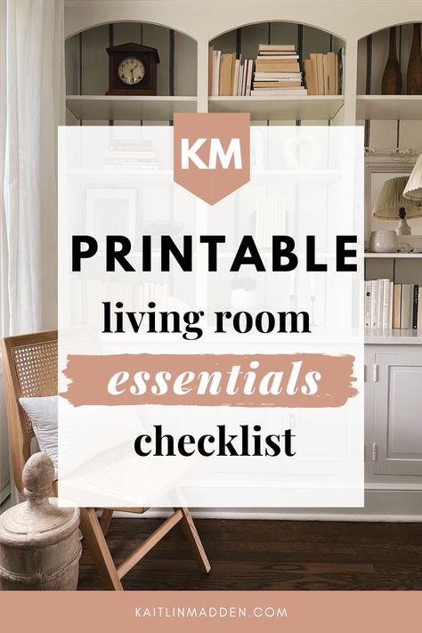 My Living Room Essentials Checklist (Printable!) - Kaitlin Madden Living Room Needs List, Living Room Essentials List, Household Items Checklist, Living Room Must Haves, Kid Friendly Coffee Table, Living Room Checklist, Decor Checklist, Room Checklist, Essentials Checklist