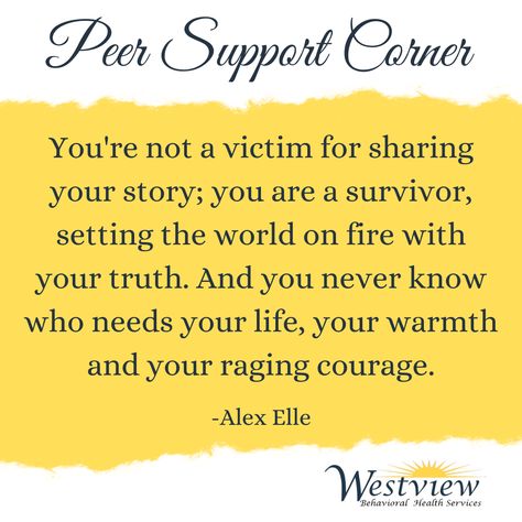 #WestviewCares #PeerSupport #Recovery #LiveHealthy #MentalHealth #Quotes #RecoveryQuotes Peer Support Quotes, Hospital Quotes, Peer Mentoring, Peer Support Specialist, Start A Non Profit, Recovery Coach, Support Quotes, Mental Health Recovery, World On Fire