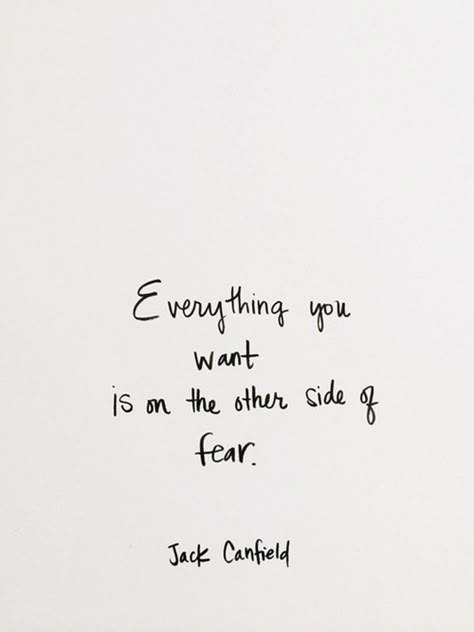 Everything you want is on the other side of fear - Jack Canfield E Card, Quotable Quotes, Pretty Words, Great Quotes, Beautiful Words, Revenge, Inspirational Words, Handwriting, Cool Words