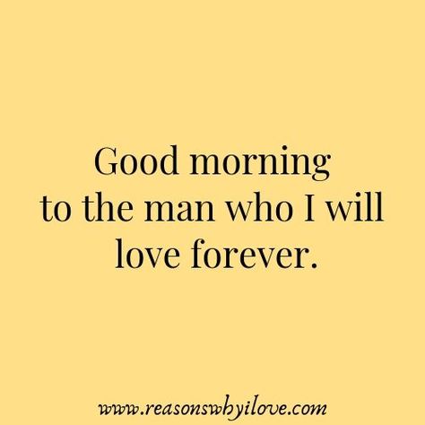 Good Morning Message For Husband| Good Morning Wishes For Lover Husband - Reasons Why I Love Morning Wishes For Lover, Quotes For Him Good Morning, Good Morning For Him, Message For Husband, Good Morning Quotes For Him, Morning Quotes For Him, Morning Love Quotes, Morning Texts, Good Morning Texts