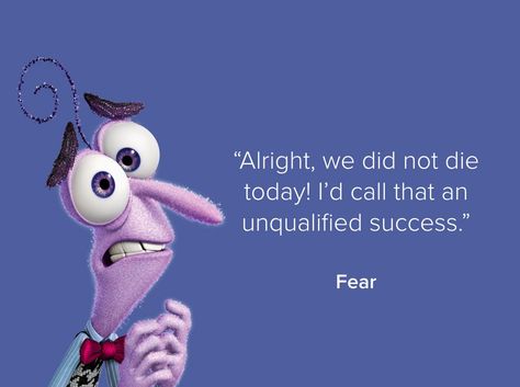 Inside Out: Why Fear Is The Key to Confident Content That Converts Inside Out Movie Quotes, Inside Out Fear, Inside Out Quotes, Fear Inside Out, Beautiful Disney Quotes, Pixar Quotes, Inside Out Emotions, Fear Quotes, Outing Quotes