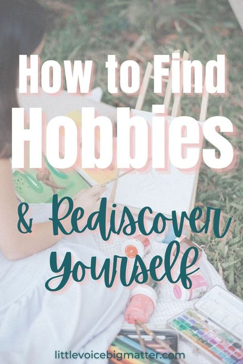 How to Find Hobbies (& Rediscover Yourself) Hobbies For Moms, Find Hobbies, Finding Hobbies, Rediscovering Yourself, Self Discovery Quotes, Rediscover Yourself, Personal Goal Setting, Hobbies For Adults, Money Planner