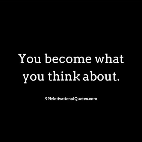 You Are What You Think About, You Become What You Think, You Become What You Think About, What You Think You Become, Your Beliefs Become Your Thoughts, Inspirational Quotes In Marathi, Inspiring Poems, What We Think We Become, What We Think We Become Buddha