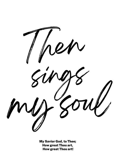 Theng sings my heart lyrics are from beautiful how great thou art hymn. 

Printable digital download available at Etsy at Ehana Prints Hymns Lyrics, Then Sings My Soul, Art At Home, Poster Sizes, Christian Business, Poster Size, Art Poster, Verses, Poster Art