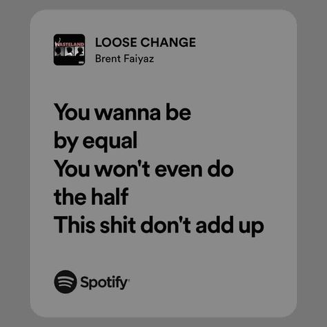 LOOSE CHANGE Loose Change, Spotify Song, Songs, Quick Saves