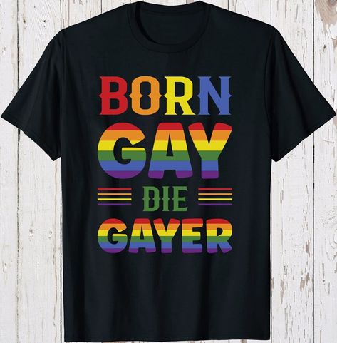 PRIDE PARADE OUTFIT: Make a statement with this bold black T-shirt featuring a rainbow "BORN GAY DIE GAYER" design. Show your pride and support with this vibrant and empowering shirt. #gaypride #lgbtq+ #prideoutfitideas Parade Outfit, Pride Parade Outfit, Queer Punk, Punk Tshirt, Pride Clothing, Gay Shirts, Block Text, Lgbt T Shirts, Lgbt Shirts