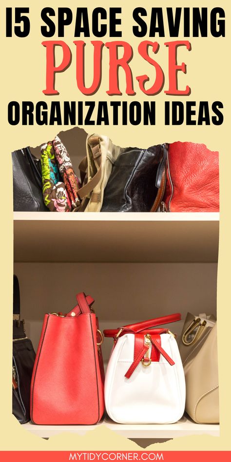 Purses on shelves and text overlay about purse organization ideas and storage hacks. Storing Bags In Closet, Purse Storage Ideas Closet Small Spaces, Organization Ideas For Purses, Storing Handbags Ideas, Bag Cabinet Shelves Storage Ideas, Storing Bags, Pocketbook Storage Ideas, Organizing Purses, Bag And Purse Storage Organization Ideas