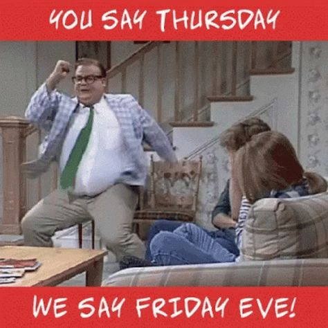 Good Morning Today GIF - GoodMorning Today YouSayThursdayWeSayFridayEve - Discover & Share GIFs Thirsty Thursday Quotes, Thursday Quotes Funny, Throwback Thursday Quotes, Thursday Gif, Friday Gif, Happy Halloween Gif, Friday Jr, Thursday Greetings, Tomorrow Is Friday