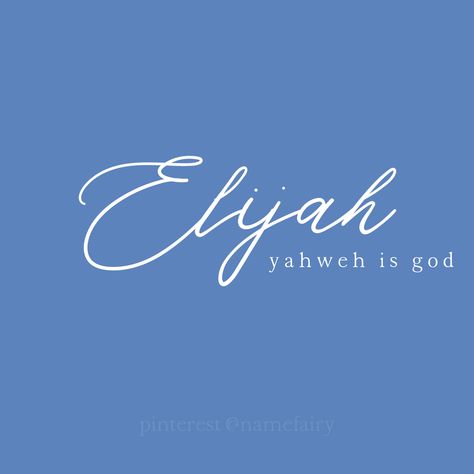 ELIJAH - Hebrew “Yahweh is God” (2021 ranking: #4) @namefairy #thenamefairy #top10babynames #top100babynames #top10names #top100names #top10babynames2021 #top100babynames2021 #top10names2021 #top100names2021 #babynames #boynames #babyboynames #masculinenames #elijahbabyname #hebrewbabyname #biblicalbabyname #2021babynames Elijah Name, Top 100 Names, Hebrew Baby Names, Cursive Calligraphy, Anime Backgrounds, Anime Backgrounds Wallpapers, Backgrounds Wallpapers, Name Tattoo, Prayer Board