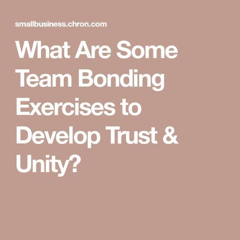 What Are Some Team Bonding Exercises to Develop Trust & Unity? Trust Building Activities, Team Bonding Activities, Trust Exercises, Quick Games, Team Bonding, Team Building Exercises, Bonding Activities, Team Games, Team Building Activities