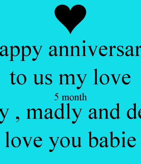 5 Month Anniversary Quotes by @quotesgram Anniversary Boyfriend Quotes, Happy 5 Month Anniversary, 6 Month Anniversary Quotes, Month Anniversary Quotes, 5 Month Anniversary, 6 Months Anniversary, Anniversary Quotes For Boyfriend, Boyfriend Quotes Funny, Anniversary Quotes For Him