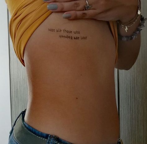 Not All That Wander Are Lost, Lotr Quote Tattoo, Not All Those Who Wander Are Lost, Not All Those Who Wander Are Lost Tattoo, Not All Who Wander Are Lost Tattoo, Small Lotr Tattoos, Lotr Tattoo Ideas, Wanderer Tattoo, Wander Tattoo