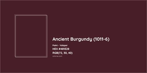 Valspar Ancient Burgundy (1011-6) Paint color codes, similar paints and colors Ancient Burgundy Paint, Red Wine Paint Color, Royal Garnet Valspar, Burgundy Paint Palette, Umber Wine Paint, Wine Color Paint, Ancient Burgundy Valspar, Burgundy Wall Paint, Wine Paint Colors