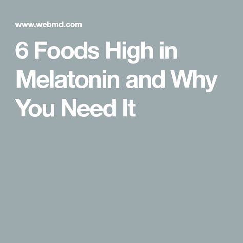 6 Foods High in Melatonin and Why You Need It Foods With Melatonin, Foods High In Melatonin, Melatonin Rich Foods, Melatonin Foods, Natural Melatonin, Tart Cherry Juice, Pineal Gland, Insulin Resistance, Lack Of Sleep