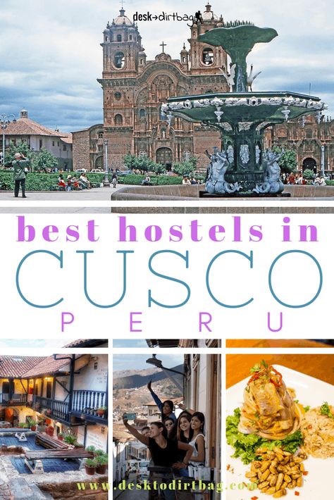 The 9 Best Hostels in Cusco Peru For Your Next Epic Trip South America Destinations, Chile Travel, Central America Travel, Ring Road, Cusco Peru, Best Party, San Blas, Peru Travel, Travel South