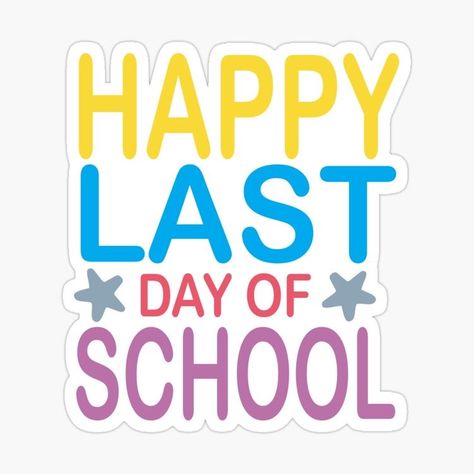 Happy Last Day Of School, Teachers Day Card, Graduation Party Diy, First Day School, Party Clipart, School Celebration, Teacher Memes, Calendar Wallpaper, Graduation Diy