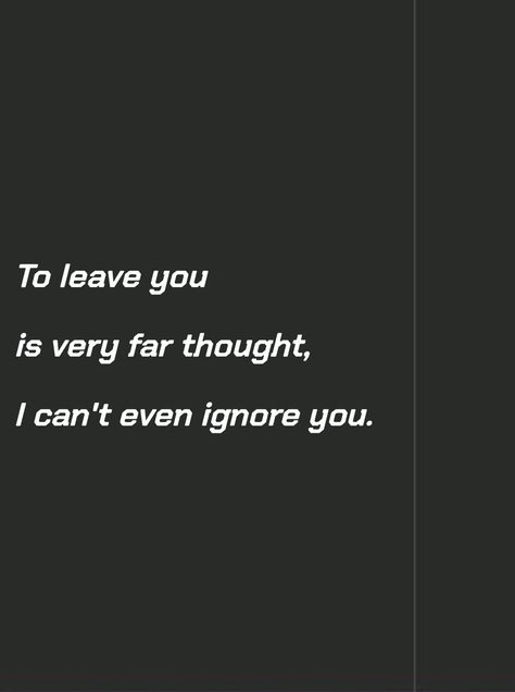 #poetic love #love poetry #couples quotes love Ill Never Leave You Quotes Love, Never Leave Me Quotes, You Left Me Quotes, You Confuse Me, Poetic Love, Ill Never Leave You, Couples Quotes, Couples Quotes Love, Never Leave Me