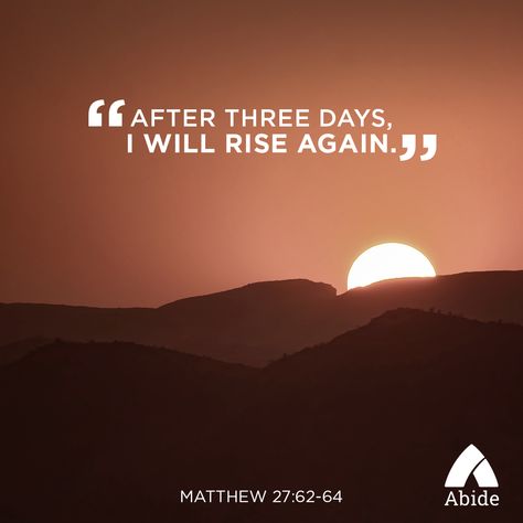 Passion Week Silent Saturday - Matthew 27:62-64 - Abide Silent Saturday, Christian Profile, Jesus Disciples, Matthew 27, Passion Week, I Will Rise, Jesus Said, Never Be The Same, Heart Of Jesus